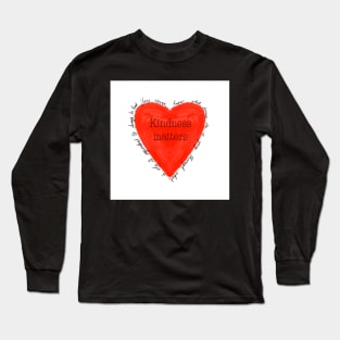 Kindness Matters Long Sleeve T-Shirt